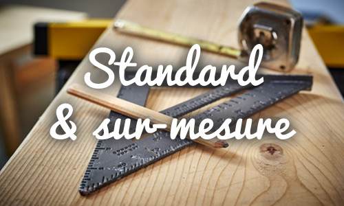 Menuiserie standard et sur-mesure